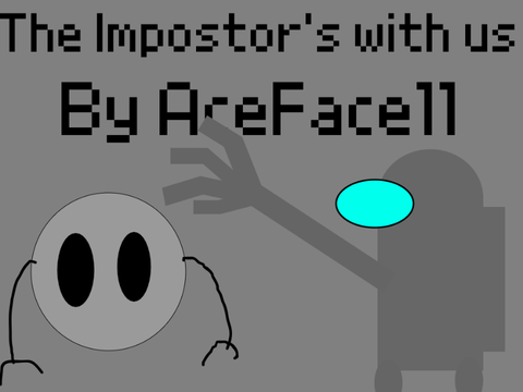 The Impostor's with us Chapter 3