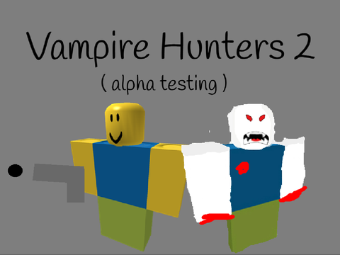 Vampire Hunters 2 (alpha testing)