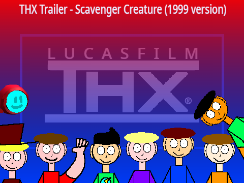 THX Trailer - Scavenger Creature (1999 version)