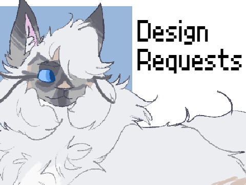 ⟢ Design Requests ⟢