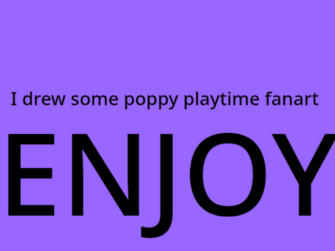 I drew some poppy playtime fanart
