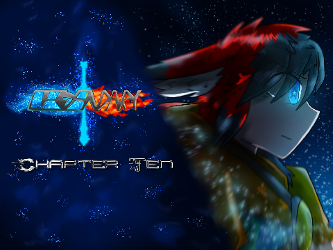 [ARCHIVED] ~Legendary~ Chapter Ten