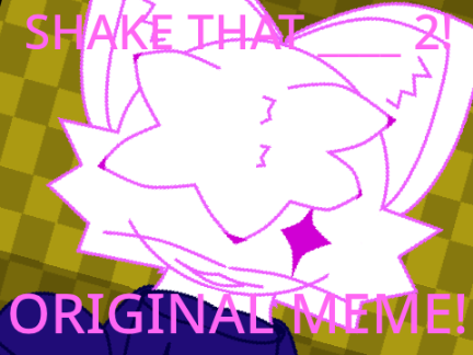 [REUPLOAD] SHAKE THAT ___ 2 | ORIGINAL MEME