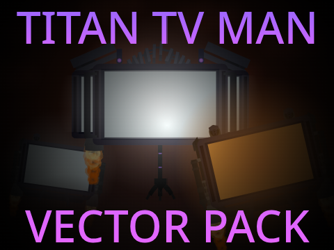 Titan TV Man Vector Pack