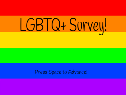 LGBTQ+ Open Survey! remix