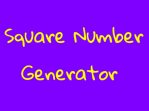 Square Number Generator