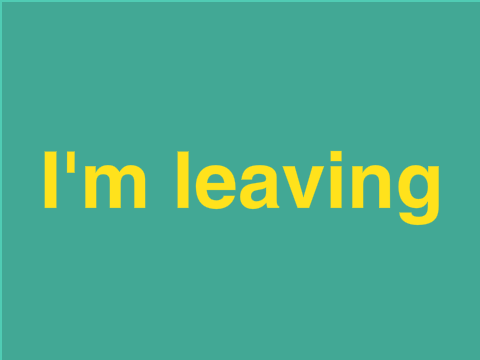 I'm Leaving