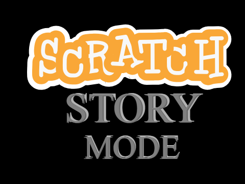 Scratch Story Mode ep1 [Beta]