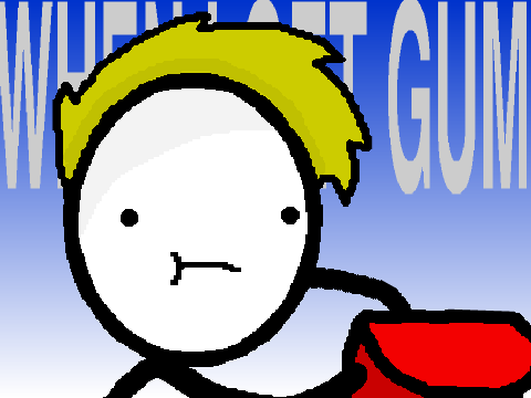 When I Get Gum