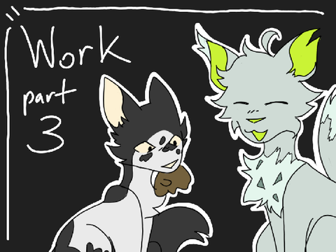 Work // Part 3