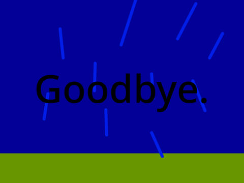 Goodbye.
