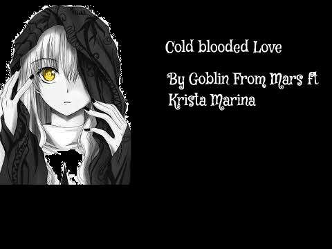 Cold Blooded Love - Goblins From Mars ft. Krista Marina