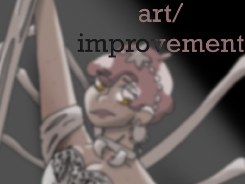 Art (& art improvement!)