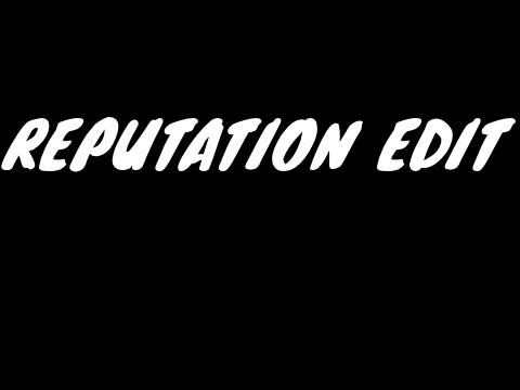 Reputation edit