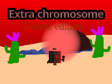 Extra chromosome desert edition (Actually 14 Desert edition)