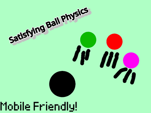 Satisfying Ball Physics