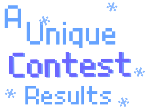 A Unique Contest Results