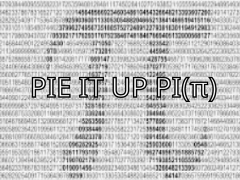 PIE IT UP PI (π)
