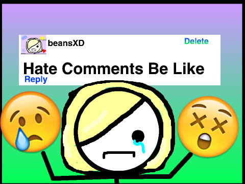 Hate Comments Be Like 