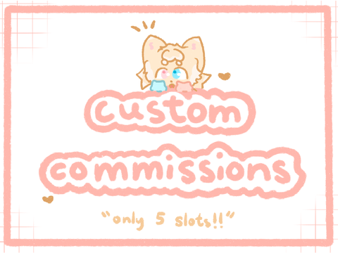 !! custom commissions !!