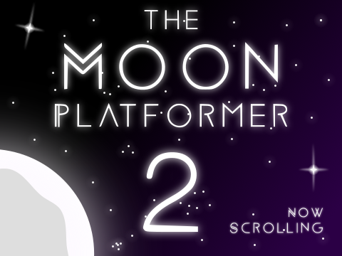 The MOON Platformer 2 // Scrolling