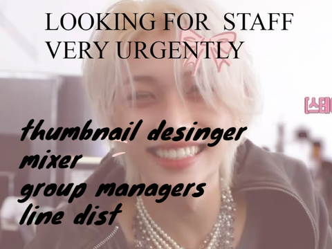 STAFF NEEDED!