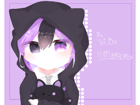 玖音たそHappyBirthday!!