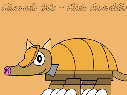 Mixamals OCs - Mixie Armadillo