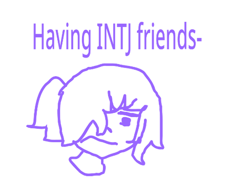 Having INTJ friends-#music#Siu#meme