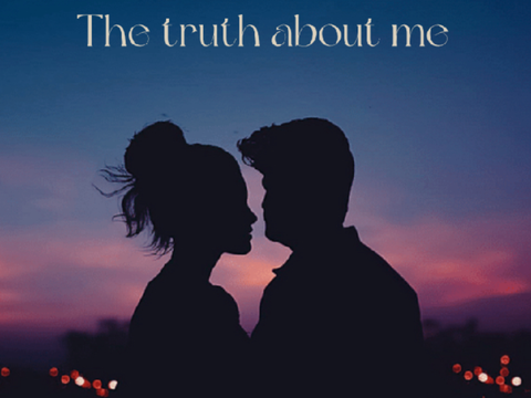 The truth about me