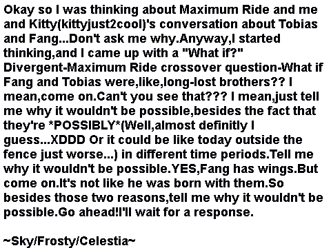 Divergent and Maximum Ride 'What if?' question