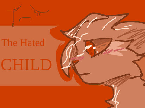 The Hated Child Ep2: WC Fanfic