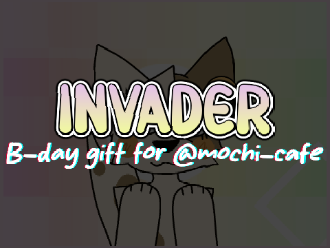 INVADER ☆ MEME ☆ B-DAY GIFT FOR @Mochi-Cafe