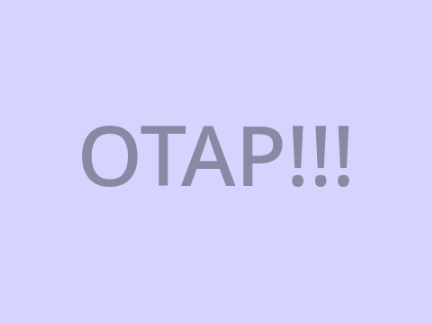 OTAPs!!