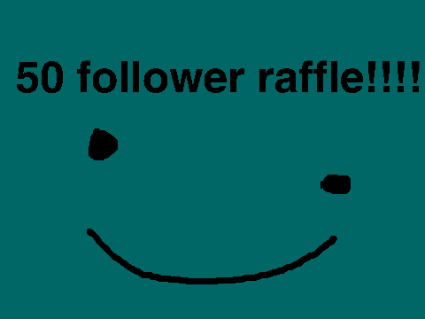 Raffle and DTA (50 followers)