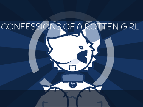 CONFESSIONS OF A ROTTEN GIRL template meme