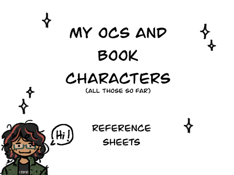 ✩| OCs & Book characters |✩| ref sheets |✩