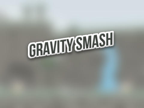 Gravity Smash