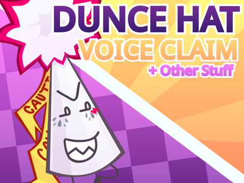 Dunce Hat Voice Claim