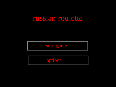 russian roulette