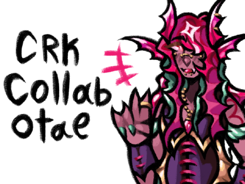 -CRK Collab Otae-