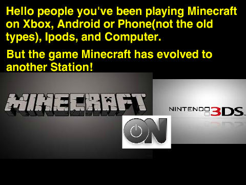 MINECRAFT COMING SOON FOR 3DS!(True Story)