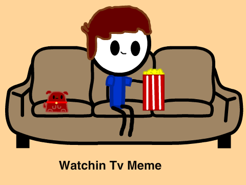 Watchin TV Meme- Animation