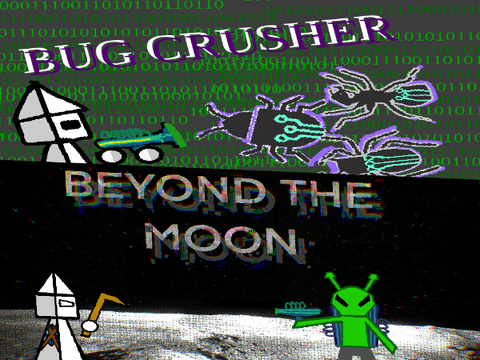 Double Feature: Beyond The Moon//Bug Crusher