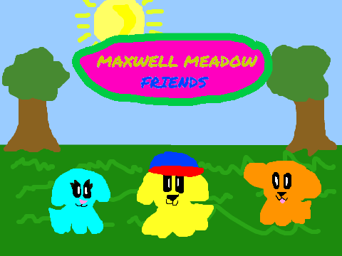 Maxwell Meadow Friends Teaser