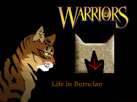 Burnclan (it is still a work-in-progress)