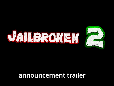 Jailbroken 2 Announcement trailer
