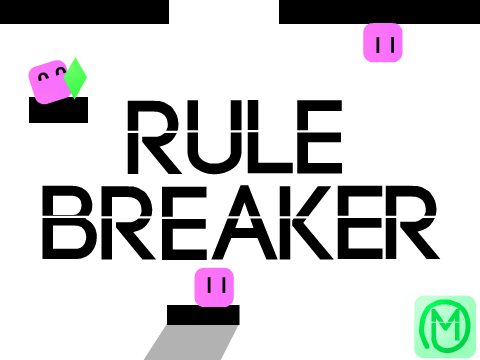 Rule Breaker