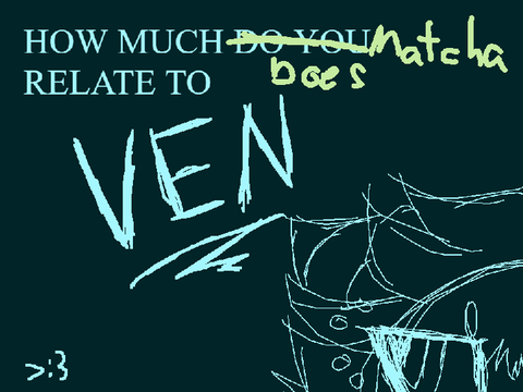 HOW MUCH IS MATCHA LIKE VEN?!