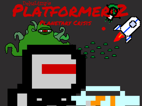 (OLD)Platformer 2: Planetary Crisis